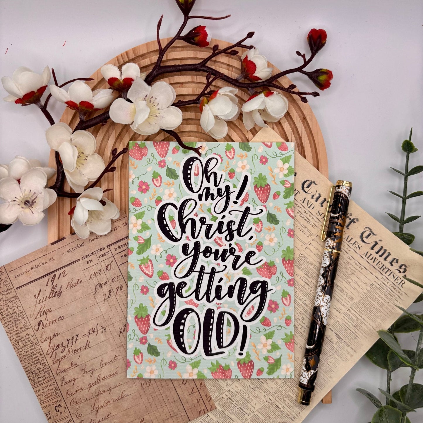 Oh My Christ! You’re Getting Old – A6 Funny Strawberry Birthday Card - Stationery Passion