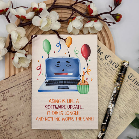 Aging Is Like a Software Update – A6 Funny Birthday Card - Stationery Passion