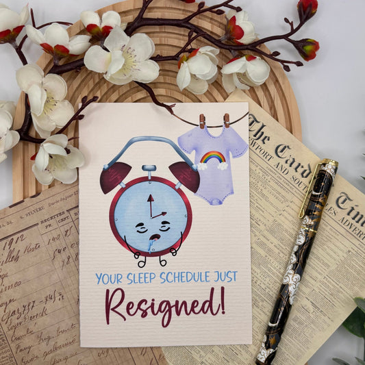 Your Sleep Schedule Just Resigned – A6 Funny New Baby Card - Stationery Passion